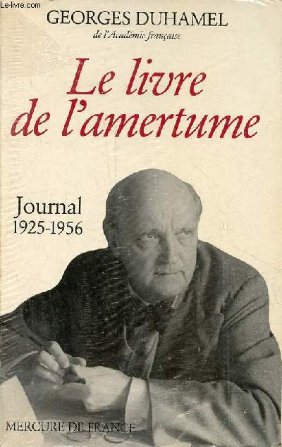 Le livre de l'amertume - Journal 1925-1956.