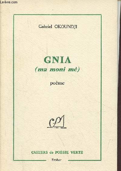 Gnia (ma moni m) - pome - ddicace de l'auteur - Collection Trobar n19.