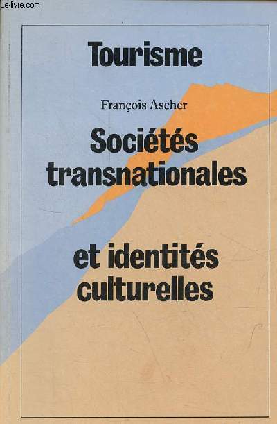 Tourisme - Socits transnationales et identits culturelles.