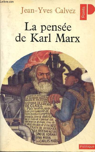 La pense de Karl Marx - Collection Points Politique n38.