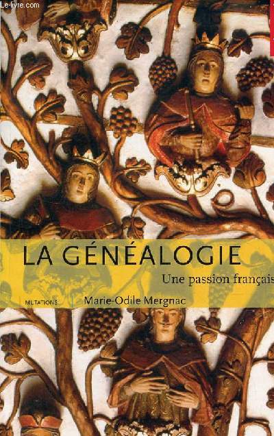 La gnalogie - Une passion franaise - Collection Mutations n224.