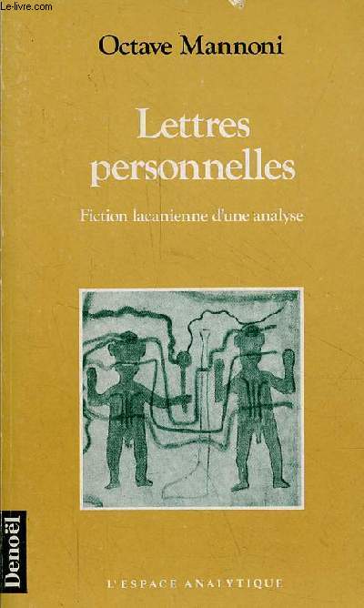 Lettres personnelles - Fiction lacanienne d'une analyse - Collection 