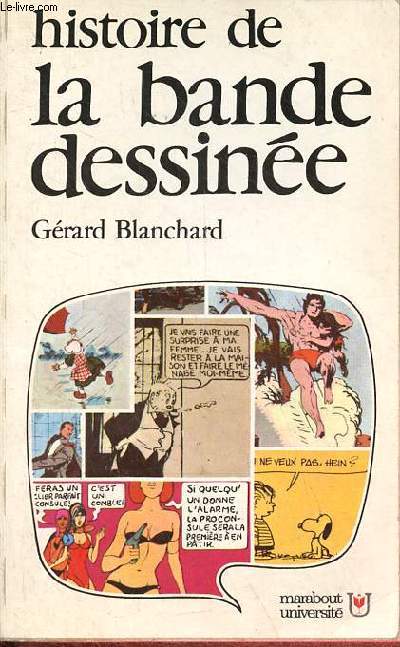 Histoire de la bande dessine - Une histoire des histoires en images de la prhistoire  nos jours - Nouvelle dition revue et mise  jour - Collection Marabout Universit n179.