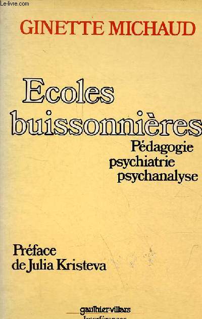Ecoles buissonnires - Pdagogie, psychiatrie, psychanalyse - Collection 