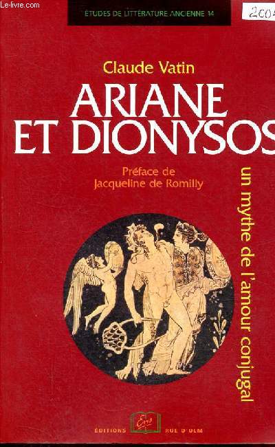 Ariane et Dionysos - Un mythe de l'amour conjugal - Collection 