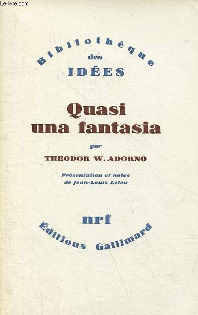 Quasi una fantasia - Ecrits musicaux II - Collection Bibliothque des ides.