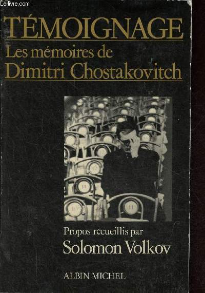 Tmoignage - Les Mmoires de Dimitri Chostakovitch - Collection 