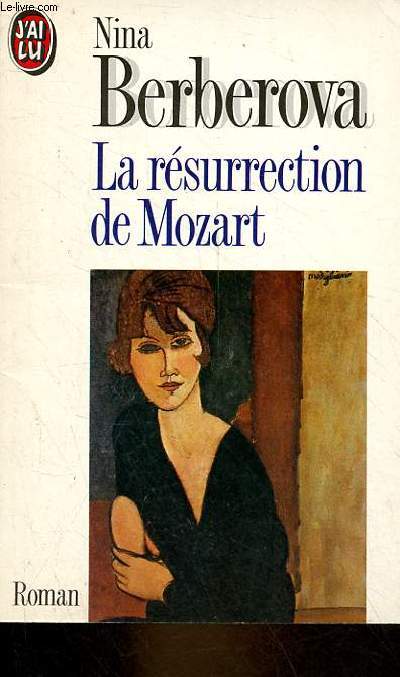 La rsurrection de Mozart - roman - Collection j'ai lu n3064.