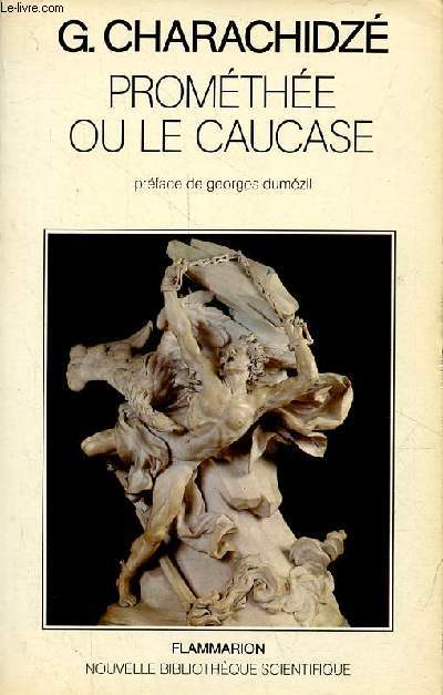 Promthe ou le caucase - Essai de mythologie contrastive - Collection 