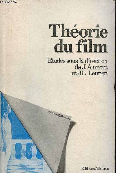 Thorie du film - Colloque de Lyon - Collection a/cinma n26.