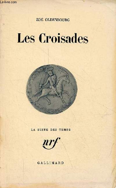 Les Croisades - Collection 