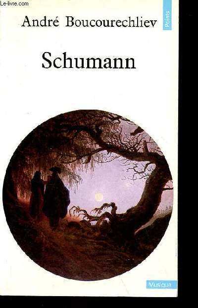 Schumann - Collection Points Musique n7.