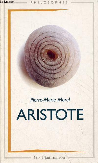 Aristote - Une philosophie de l'activit - Collection 