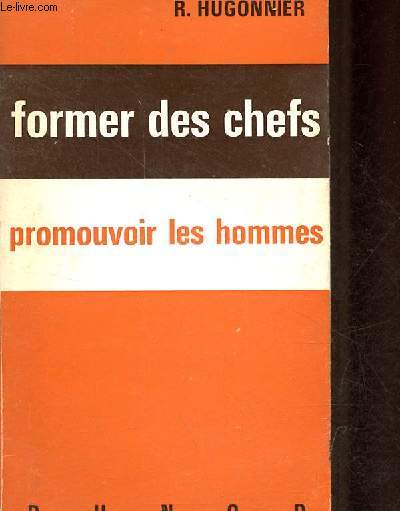 Former des chefs - promouvoir les hommes.