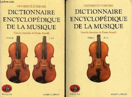 Dictionnaire encyclopdique de la musique - Tome 1 + Tome 2 (2 volumes) - Tome 1 : A  K - Tome 2 : L  Z - Collection 