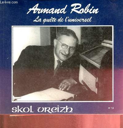 Armand Robin la qute de l'universel - Skol Vreizh l'cole bretonne n12 mai 1989.