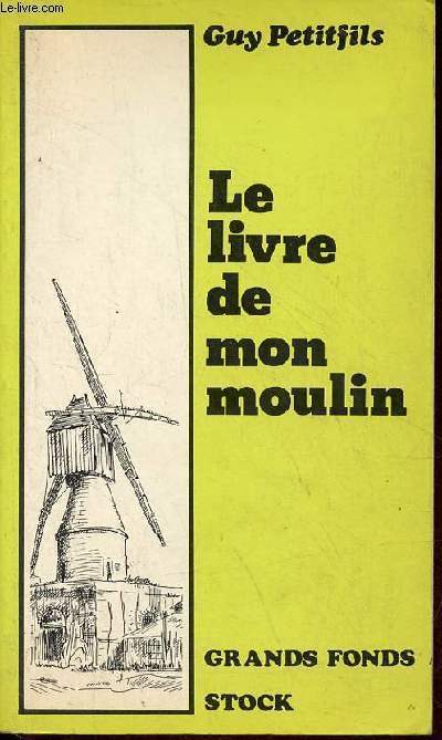 Le livre de mon moulin - Collection 