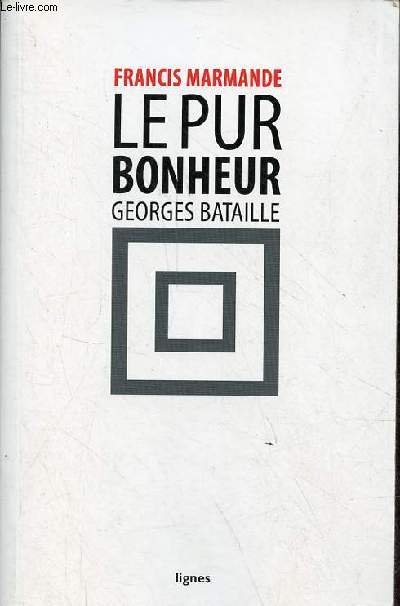 Le pur bonheur Georges Bataille - ddicace de l'auteur.