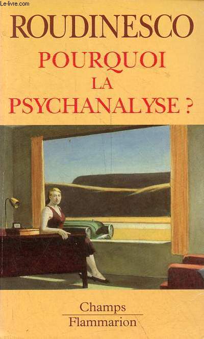 Pourquoi la psychanalyse ? - Collection 