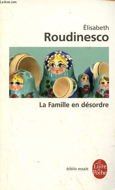 La famille en dsordre - Collection biblio essais le livre de poche n32004.