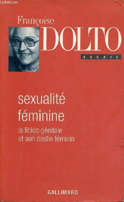 Sexualit fminine la libido gnitale et son destin fminin.