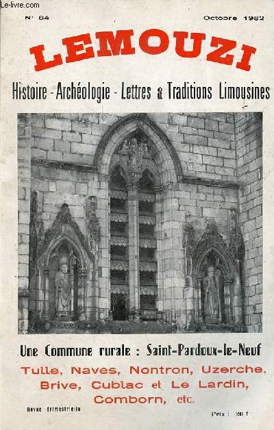 Lemouzi histoire - archologie - lettres & traditions limousines n84 octobre 1982 - Sainte Eulalie (Uzerche) paroisse cartele et commune sacrifie - la cathdrale de Tulle au sicle romantique - vestiges gallo romains  Naves ...