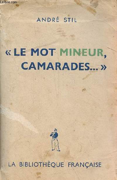 Le mot mineur, camarades ...