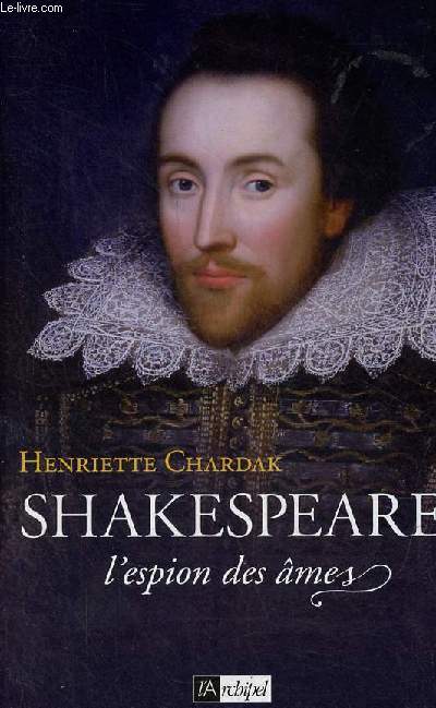 Shakespeare l'espion des mes - Tome 1 : 1564-1594.