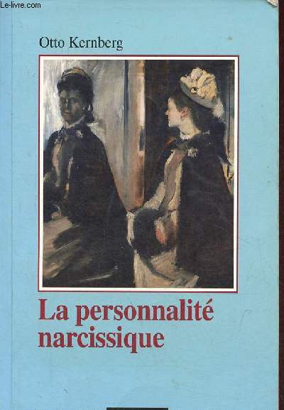 La personnalit narcissique - Collection 