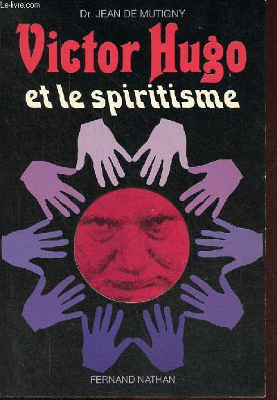 Victor Hugo et le spiritisme - Collection 