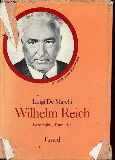 Wilhelm Reich biographie d'une ide - Collection 