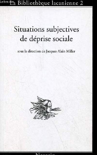Situations subjectives de dprise sociale - Collection la bibliothque lacanienne 2.
