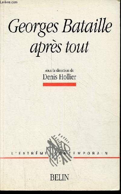 Georges Bataille aprs tout - Collection 