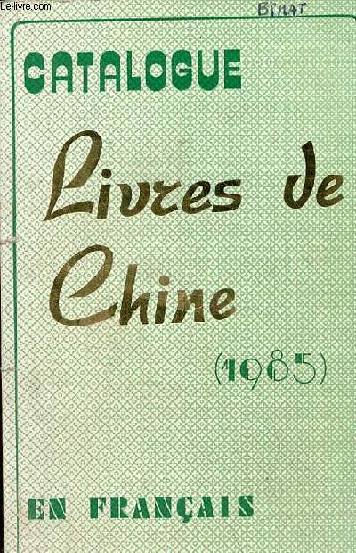 Catalogue livres de Chine en franais 1985.