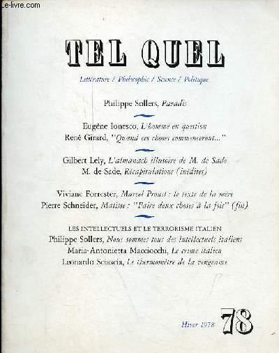 Tel quel n78 hiver 1978 - Paradis - l'homme en question - quand ces choses commenceront - l'almanach illusoire de M.de Sade - rcapitulations (indites) - Marcel Proust le texte de la mre - Matisse faire deux choses  la fois (fin) ...