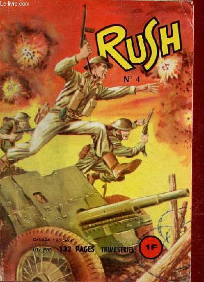Rush n4 1963 - Le commando du dsert - le faux coupable - dakota ! lettre sans rponse, rendez vous avec le destin - jeux d'enfants.