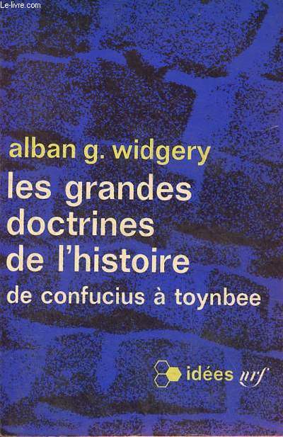 Les grandes doctrines de l'histoire de Confucius  Toynbee - Collection 