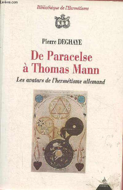 De Paracelse  Thomas Mann - Les avatars de l'hermtisme allemand - Collection 