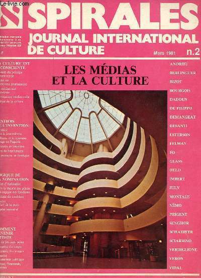 Spirales journal de culture internationale n2 mars 1981 - Le jet d'Aphrodite - les mdias et la culture - le phare aveugle - un cercle vicieux - la culture est individuelle - la presse a n'existe pas - le chiffre de Dante - de novlangue en tevlangue ...
