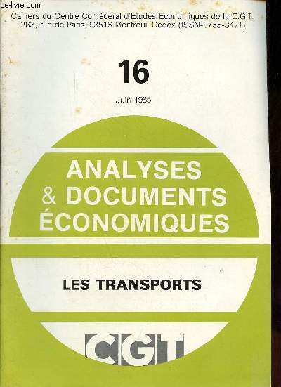 Cahiers du Centre Confdral d'Etudes Economiques de la C.G.T. n16 juin 1985 - Analyses & documents conomiques les transports.