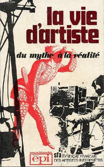 La vie d'artiste du mythe  la ralit - Collection 