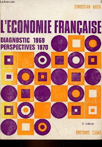 L'conomie franaise diagnostic 1969, perspectives 1970.