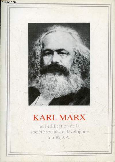 Karl Marx et l'dification de la socit socialiste dveloppe en R.D.A.