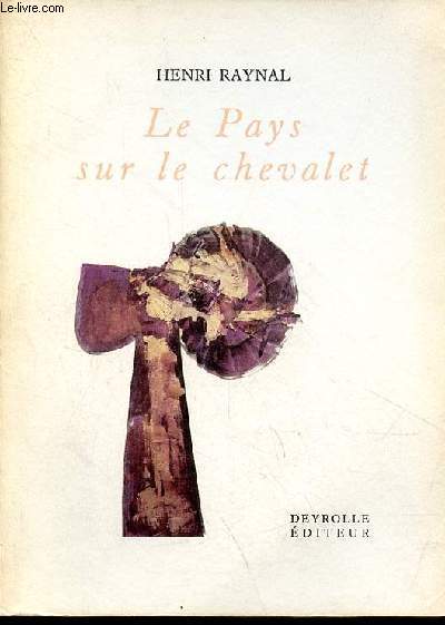 Le pays sur le chevalet - Eloge du visible, I.