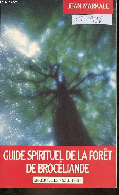 Guide spirituel de la fort de Brocliande - Collection 