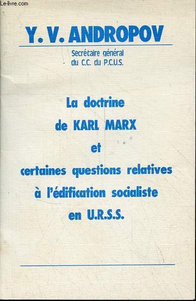 La doctrine de Karl Marx et certaines questions relatives  l'dification socialiste en U.R.S.S.