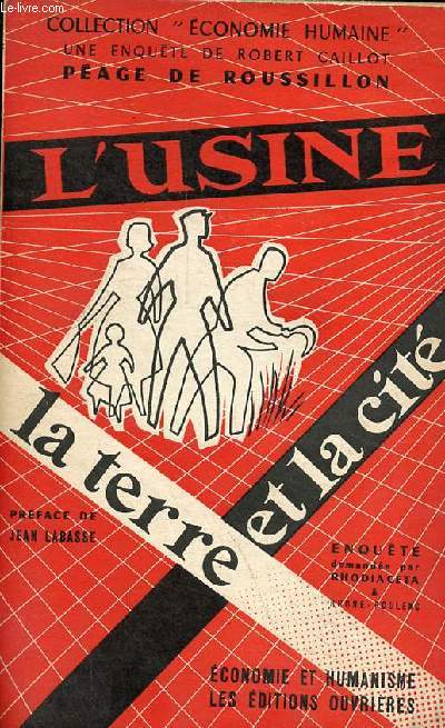 L'usine, la terre et la cit - L'exemple de Page-du-Roussillon - Collection 