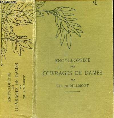 Encyclopdie des ouvrages de dames - Nouvelle dition revue et augmente - Bibliothque DMC.