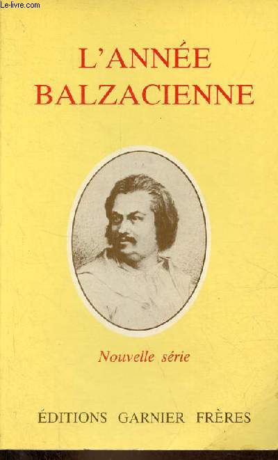L'Anne balzacienne 1981 nouvelle srie n2 - Balzac et la presse de son temps - Honor de Balzac par Henry James II - tentations balzaciennes dans le manuscrit de l'ducation sentimentale - quelques perspectives de lecture sur une nouvelle de Balzac...