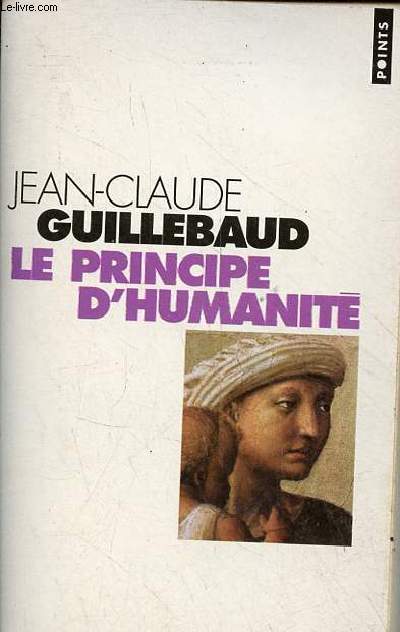 Le principe d'humanit - Collection points n1027.